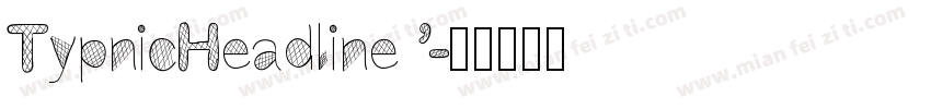 TypnicHeadline ’字体转换